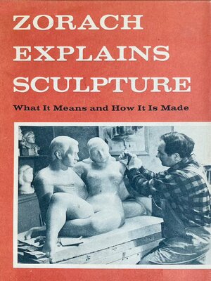 cover image of Zorach Explains Sculpture